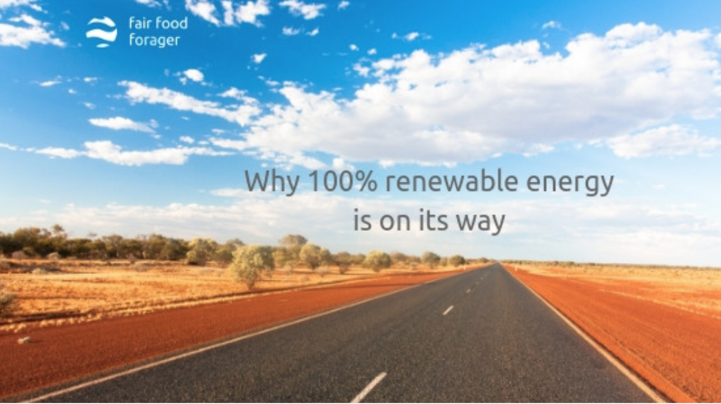 Why 100 Renewable Energy Is On Its Way